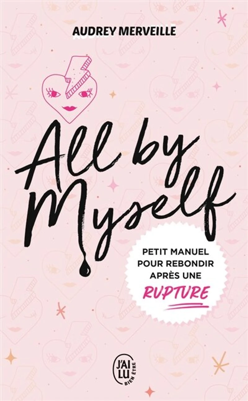 All by myself: petit manuel pour rebondir après une rupture
