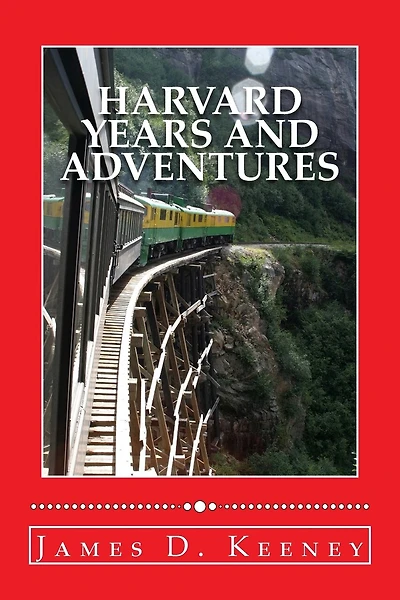 Harvard Years and Adventures