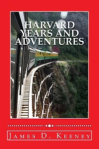 Harvard Years and Adventures
