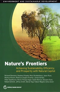 Nature's Frontiers: Achieving Sustainability, Efficiency, and Prosperity with Natural Capital