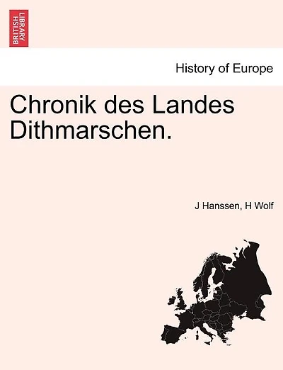 Chronik Des Landes Dithmarschen.