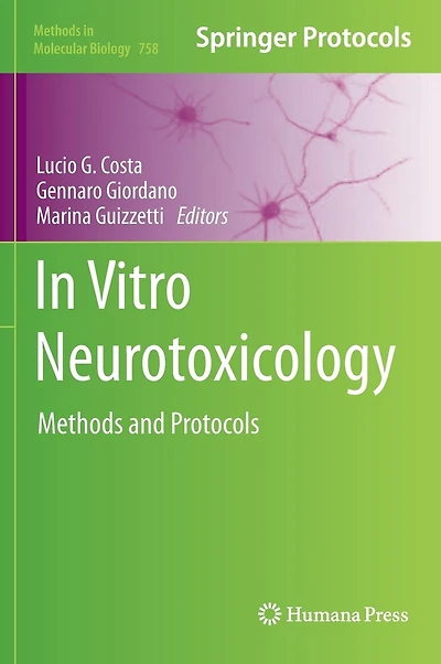 Vitro Neurotoxicology: Methods And Protocols