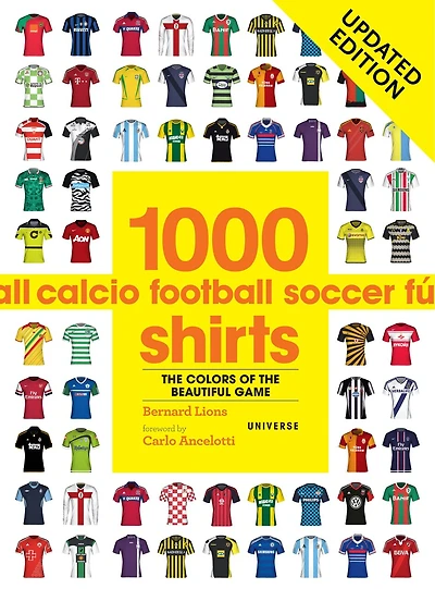1000 Football Shirts Updated Edition: Colors of the Beautiful Game