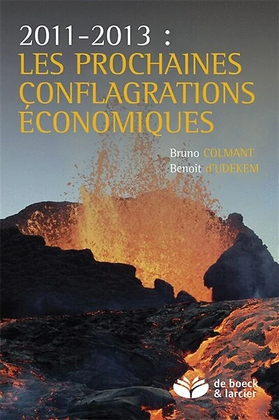 2011-2013: les prochaines conflagrations économiques