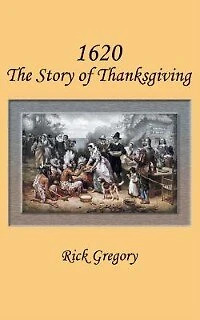 1620: The Story of Thanksgiving