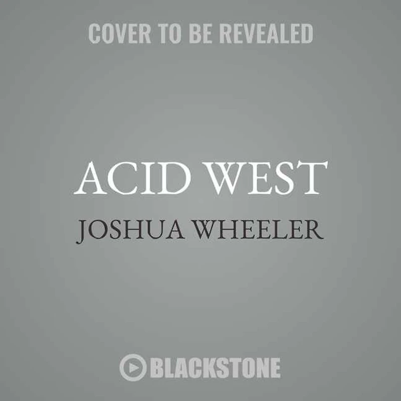 Acid West: Essays