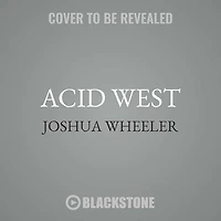 Acid West: Essays