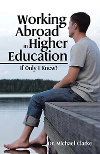 Working Abroad Higher Education: If Only I Knew?