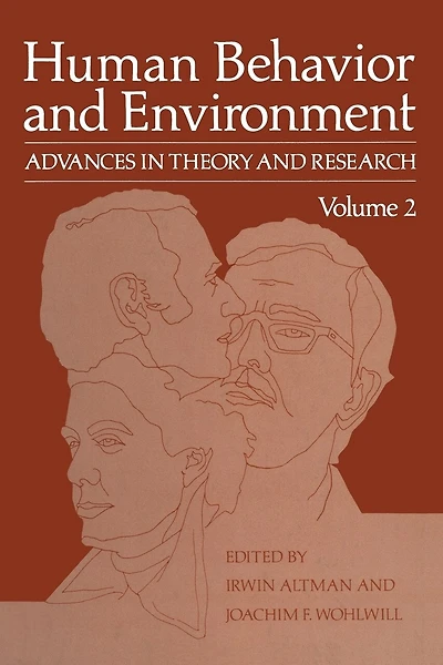 Human Behavior and Environment: Advances in Theory and Research Volume 2