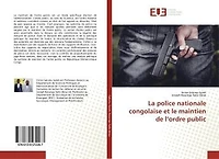 La police nationale congolaise et le maintien de l'ordre public