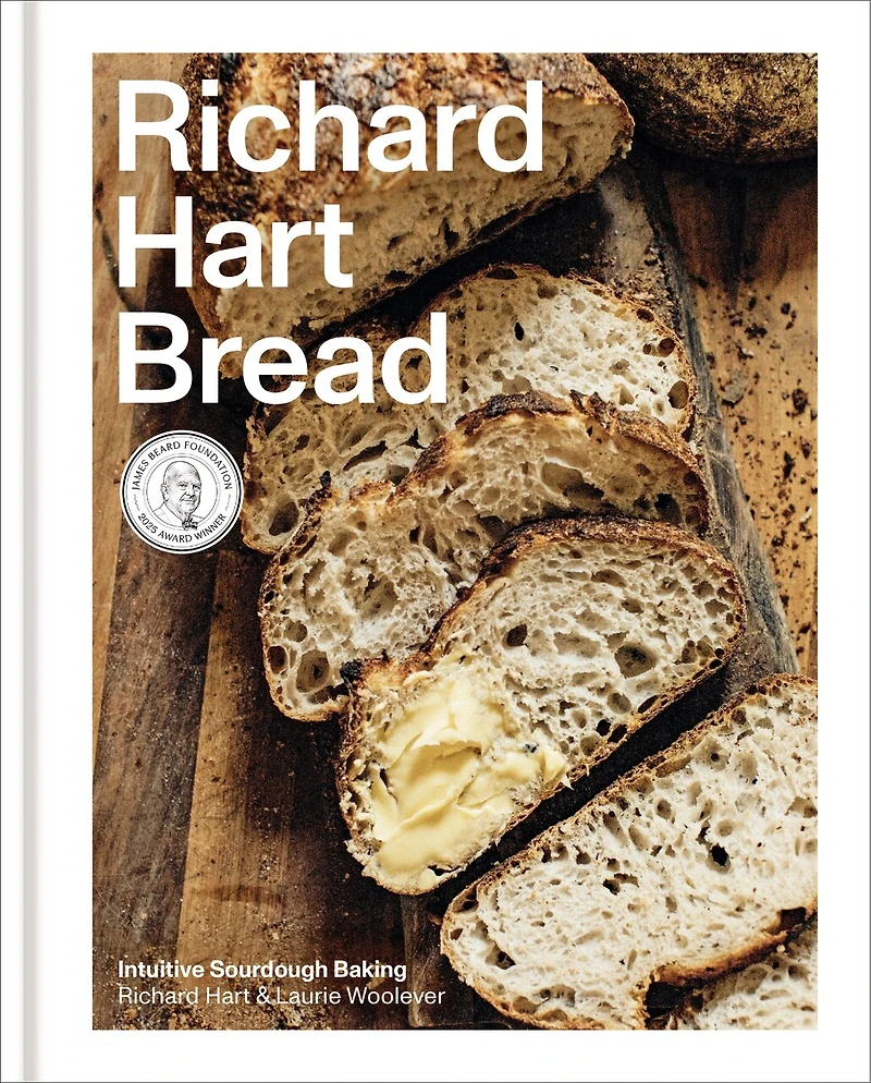 Richard Hart Bread: Intuitive Sourdough Baking