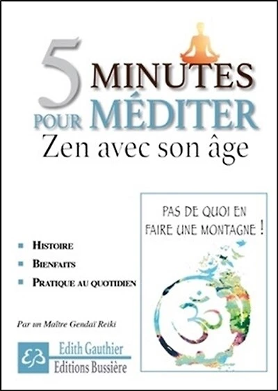 5 minutes pour méditer: zen avec son âge
