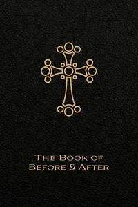 The Book of Before and After: The Liturgy of the Hours of the Church of the East