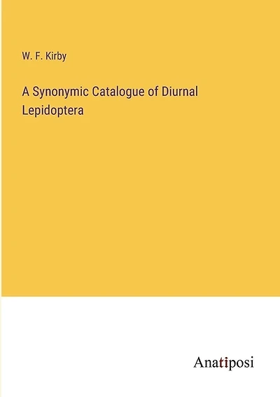 A Synonymic Catalogue of Diurnal Lepidoptera