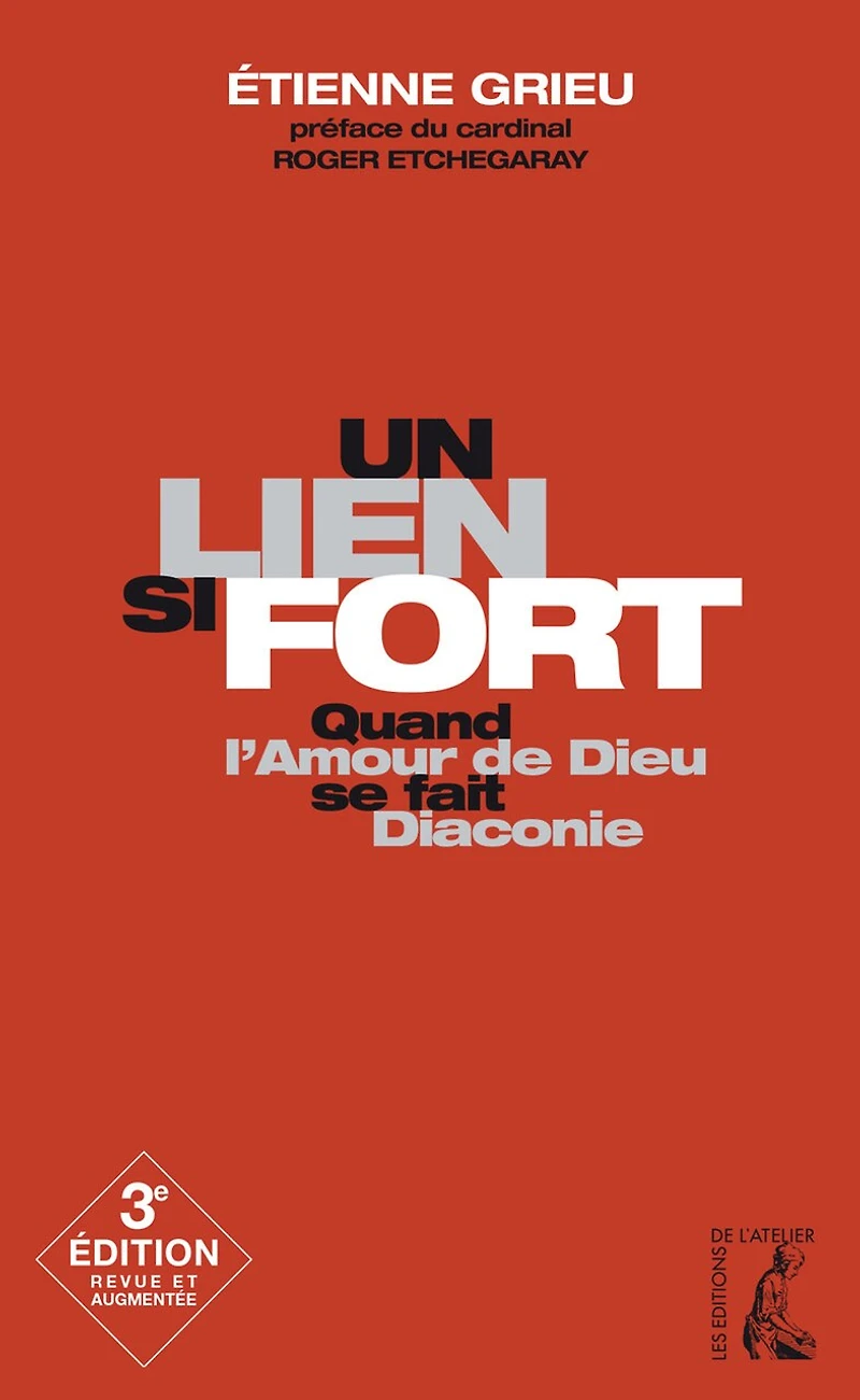 Un lien si fort: Quand l'amour de Dieu se fait diaconie