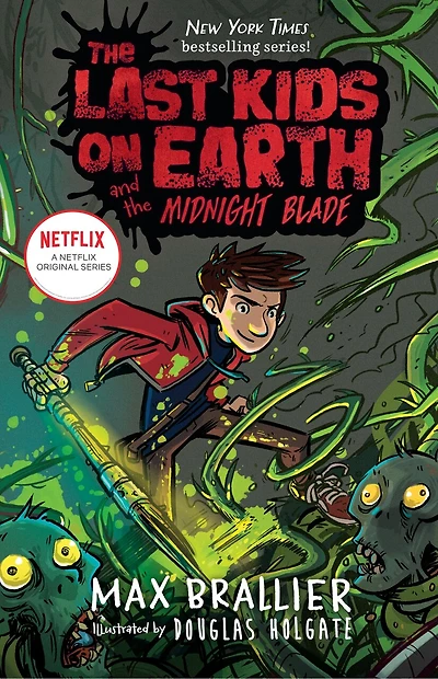 the Last Kids on Earth and Midnight Blade