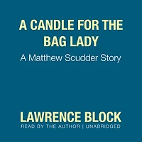 A Candle for the Bag Lady: Matthew Scudder Story
