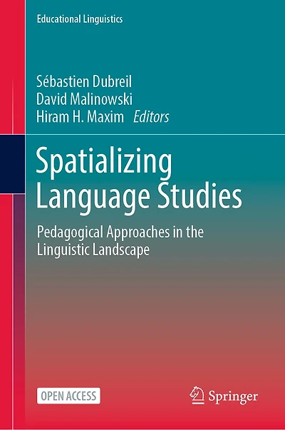 Spatializing Language Studies: Pedagogical Approaches in the Linguistic Landscape