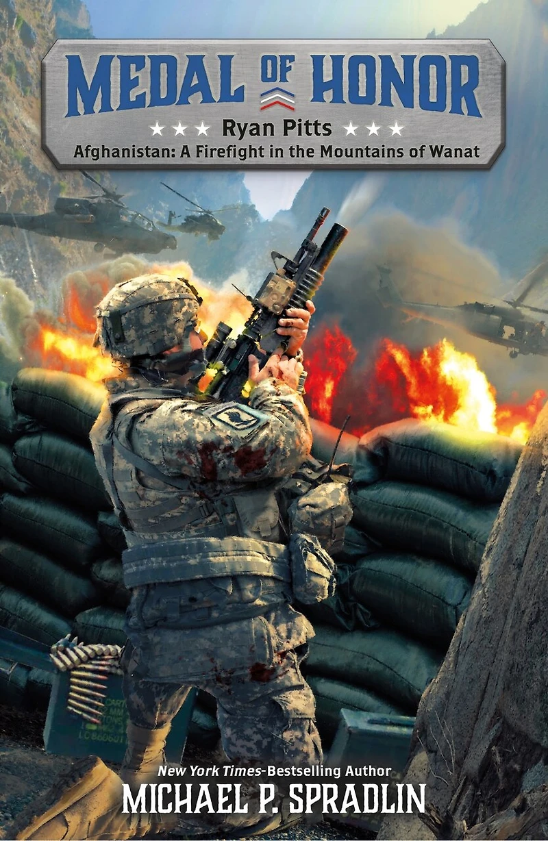 Ryan Pitts: Afghanistan: A Firefight The Mountains Of Wanat