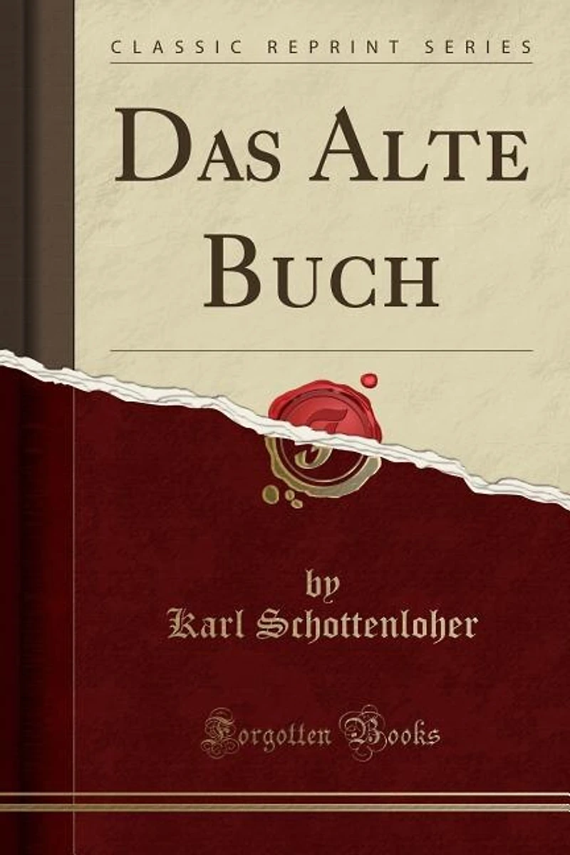 Das Alte Buch (Classic Reprint)