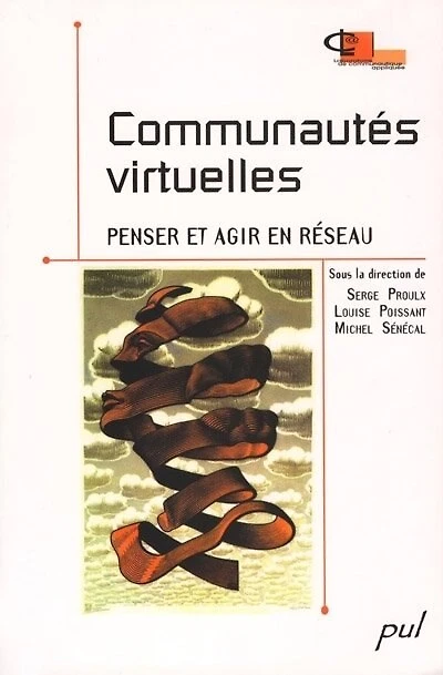 Communautés virtuelles: penser et agir en réseau