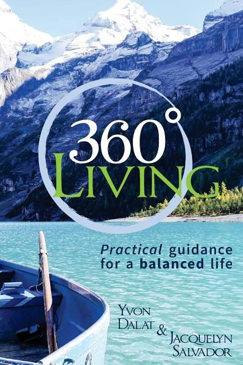 360 Living: Practical guidance for a balanced life