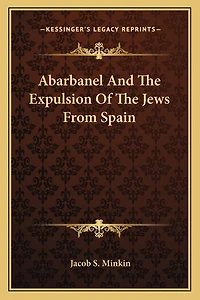Abarbanel And The Expulsion Of The Jews From Spain