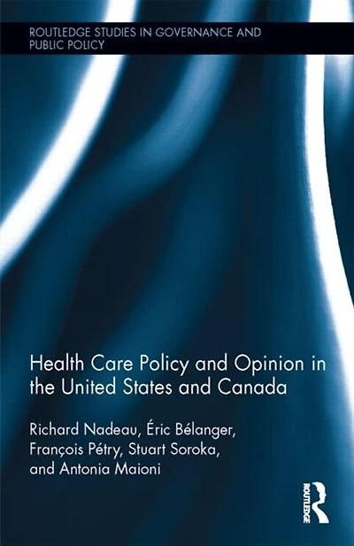 Health Care Policy And Opinion The United States Canada