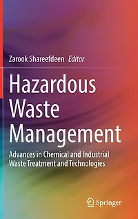 Hazardous Waste Management: Advances Chemical And Industrial Treatment Technologies