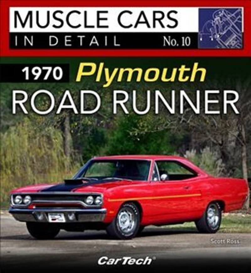 1970 Plymouth Road Runner: Muscle Cars In Detail No. 10