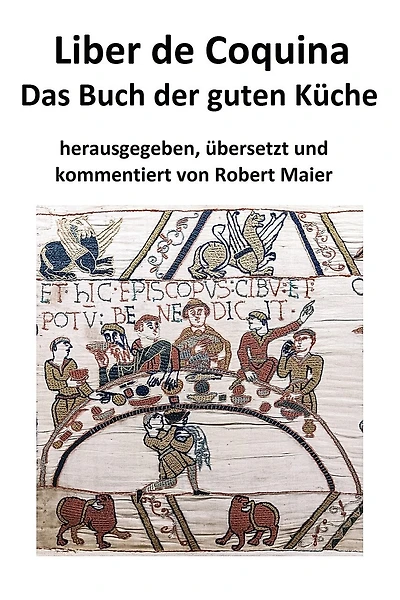 Liber de Coquina - Das Buch der guten Küche