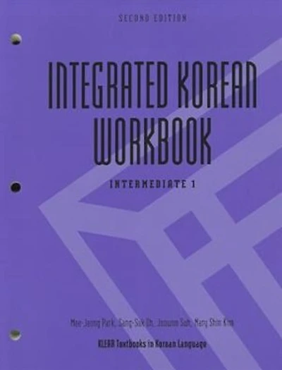 Integrated Korean Workbook: Intermediate 1, Third Edition