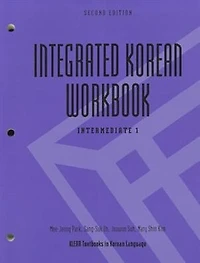Integrated Korean Workbook: Intermediate 1, Third Edition
