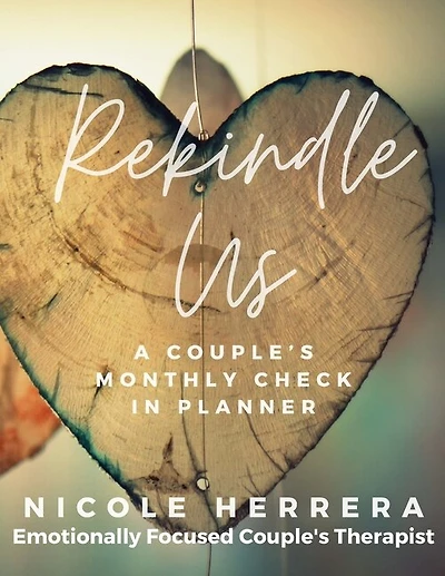 Rekindle Us: A Couple's Monthly Check-In Planner