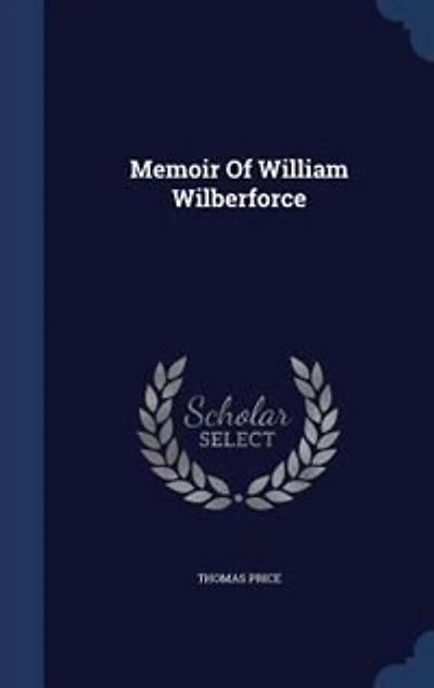 Memoir Of William Wilberforce