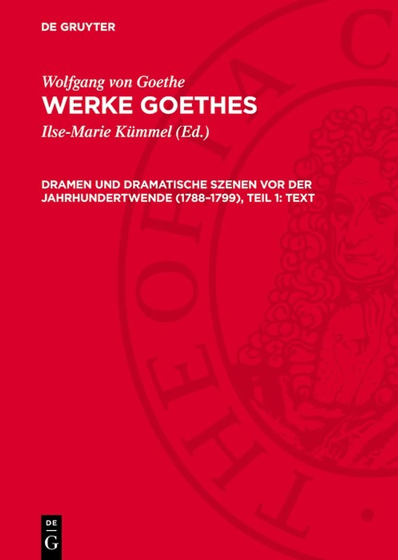 Dramen und dramatische Szenen vor der Jahrhundertwende (1788–1799), Teil 1: Text