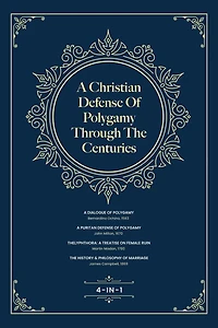 A Christian Defense Of Polygamy Through The Centuries