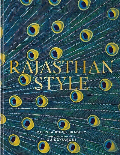 Rajasthan Style: India's Magical Palaces, Forts, and Camps