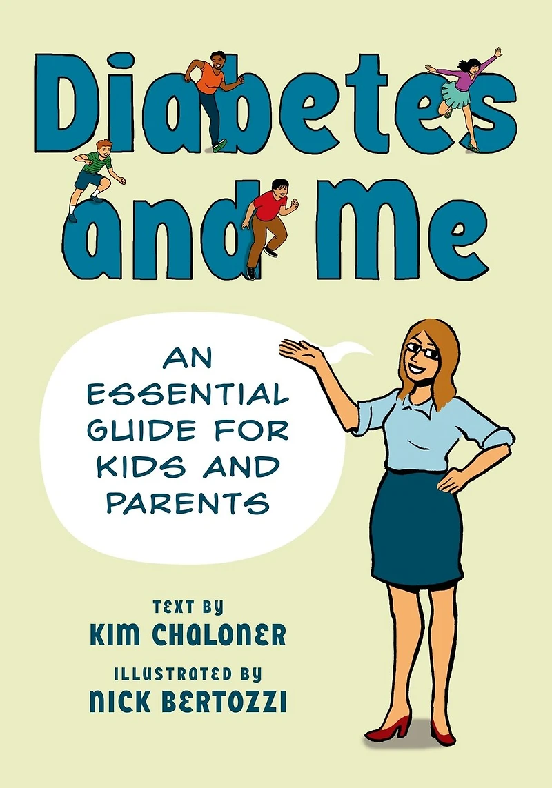 Diabetes and Me: An Essential Guide for Kids Parents