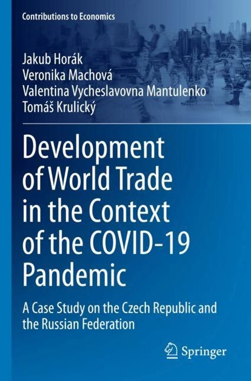 Development of World Trade in the Context of the COVID-19 Pandemic: A Case Study on the Czech Republic and the Russian Federation