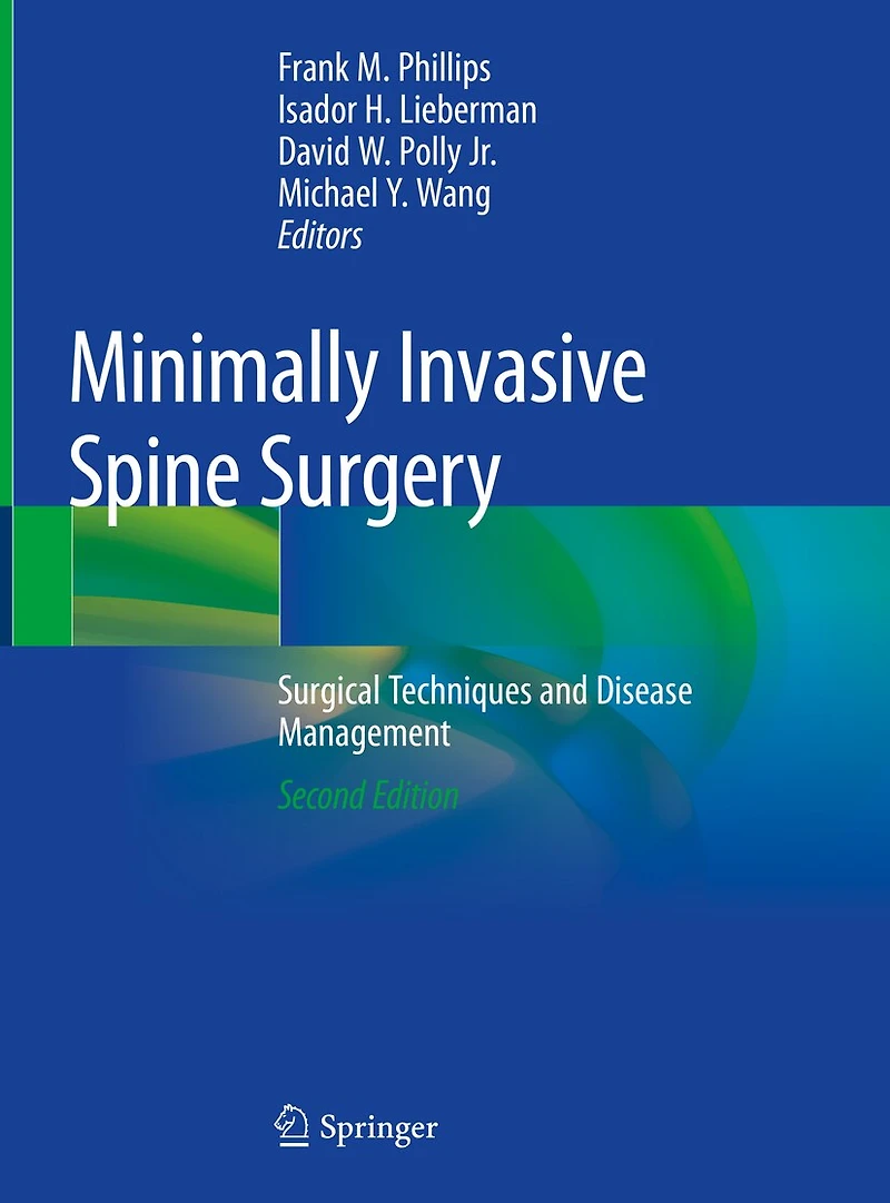 Minimally Invasive Spine Surgery: Surgical Techniques And Disease Management
