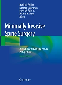 Minimally Invasive Spine Surgery: Surgical Techniques And Disease Management