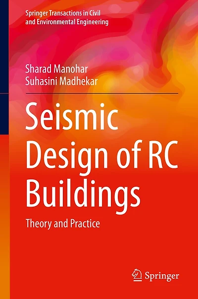 Seismic Design Of Rc Buildings: Theory And Practice