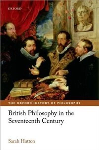 British Philosophy the Seventeenth Century
