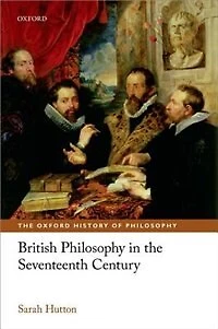 British Philosophy the Seventeenth Century
