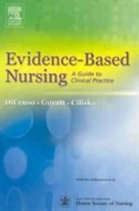 Evidence-Based Nursing: A Guide to Clinical Practice