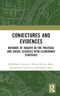 Conjectures and Evidences: Methods of Inquiry the Political Social Sciences with Elementary Statistics