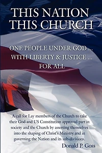 This Nation/This Church: One People Under God ... with Liberty and Justice For All