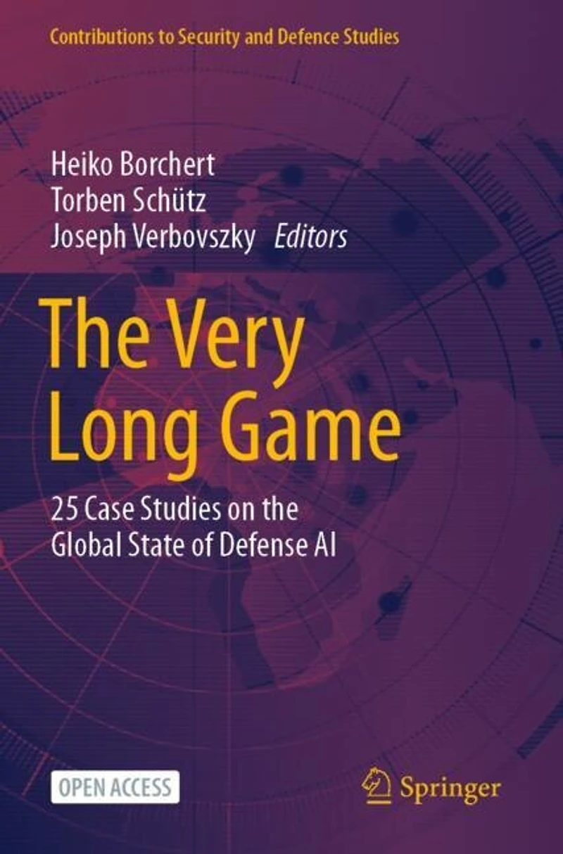 The Very Long Game: 25 Case Studies on the Global State of Defense AI