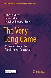 The Very Long Game: 25 Case Studies on the Global State of Defense AI